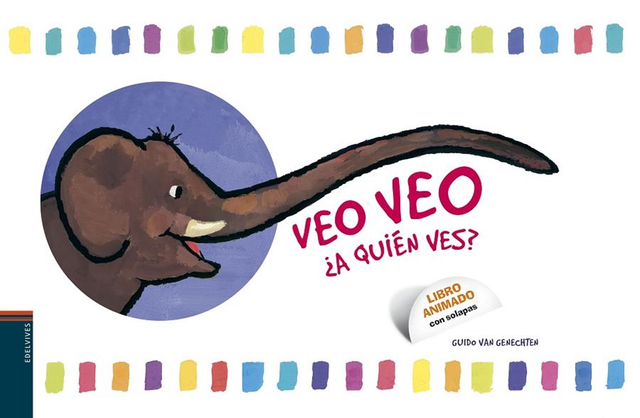Veo, Veo. ¿A quién ves? | 9788426377425 | Guido Van Genechten