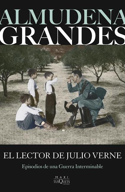 El lector de Julio Verne (Episodios de una guerra interminable; 2) | 9788411077781 | Almudena Grandes
