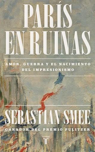 París en ruinas | 9788430625826 | Sebastian Smee