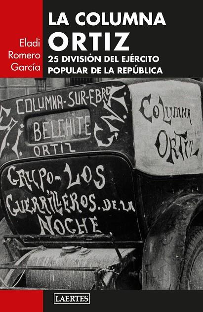 La Columna Ortiz | 9788419676771 | Eladi Romero García