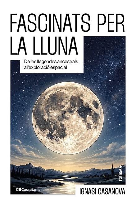Fascinats per la lluna | 9788413566252 | Ignasi Casanova