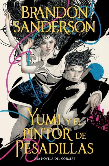Yumi y el pintor de pesadillas (Novela secreta; 3) | 9791387871239 | Brandon Sanderson