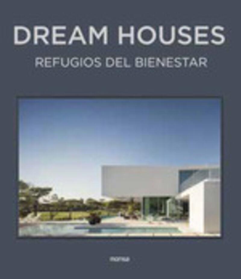 Dream Houses : refugios del bienestar | 9788417557560