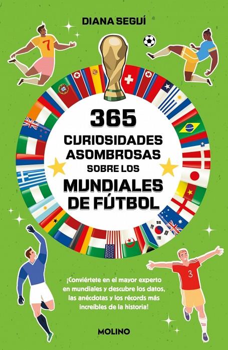 365 curiosidades asombrosas sobre los mundiales de fútbol | 9788427256224 | Diana Seguí