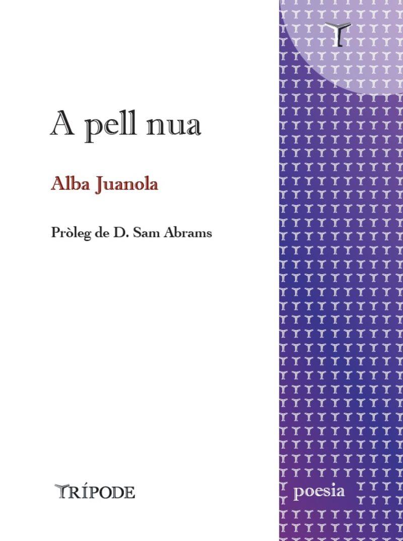 A pell nua | 9791399090345 | Alba Juanola