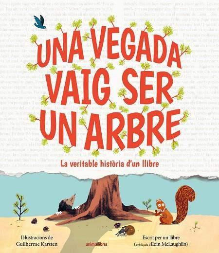 Una vegada vaig ser un arbre | 9791387847197 | Eoin McLaughlin ; Guilherme Karsten