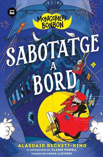 Sabotatge a bord (Montgomery Bonbon; 4) | 9788410860544 | Alasdair Beckett-King