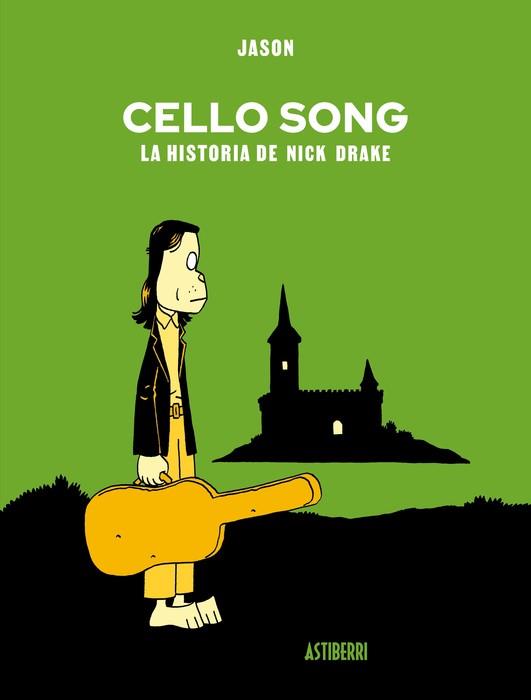 Cello song : la historia de Nick Drake | 9791387927561 | Jason