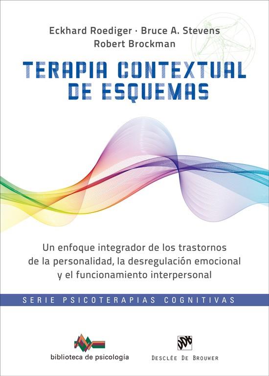 Terapia contextual de esquemas | 9788433040084 | Eckhard Roediger ; Bruce A. Stevens ; Robert Brockman
