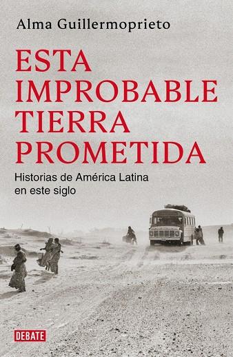 Esta improbable tierra prometida | 9791387904920 | Alma Guillermoprieto