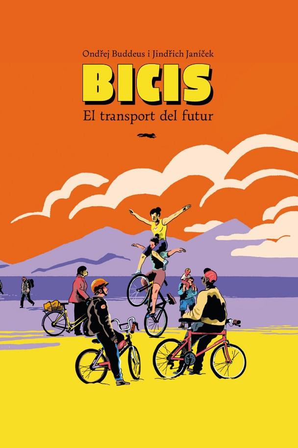 Bicis : el transport del futur | 9788412970050 | Ondrej Buddeus ; Jindrich Janícek