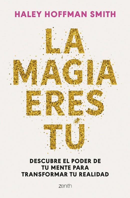 La magia eres tú | 9788408309376 | Haley Hoffman Smith