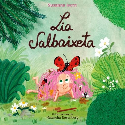 Lia Salbaixeta | 9788448871826 | Susanna Isern ; Natascha Rosenberg