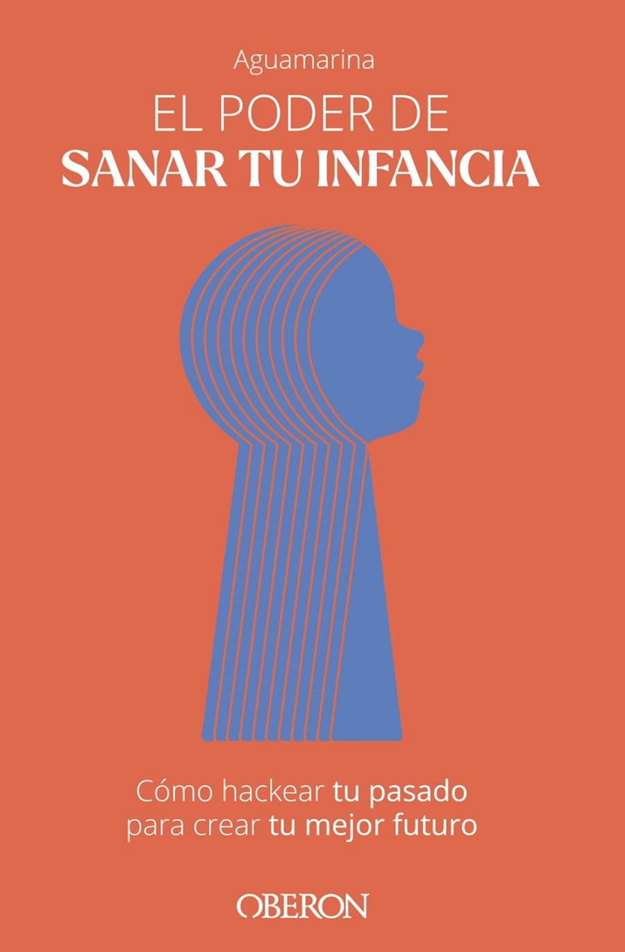 El poder de sanar tu infancia | 9788441549654 | Aguamarina