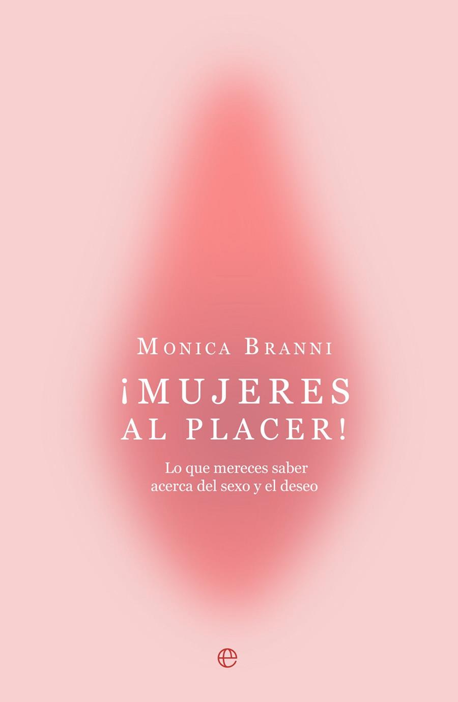 ¡Mujeres al placer! | 9788410942059 | Monica Branni