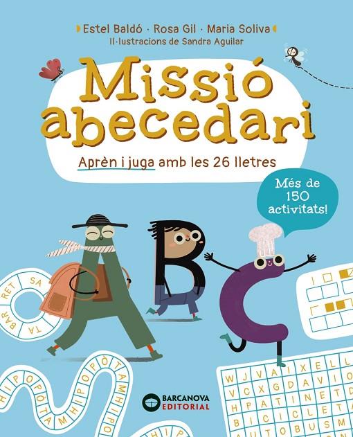 Missió abecedari | 9788448965310 | Estel Baldó ; Rosa Gil ; Maria Soliva ; Sandra Aguilar