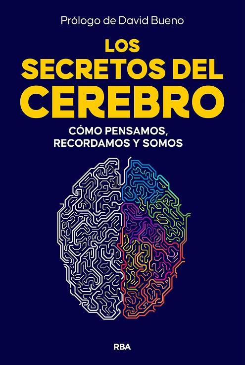 Los secretos del cerebro | 9788410981249 | José Biosca ; Juan Vicente Sánchez Andrés ; José María Valderas