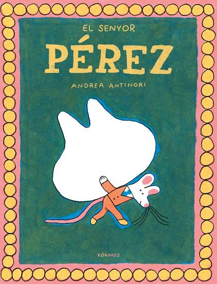 El senyor Pérez | 9788419475961 | Andrea Antinori