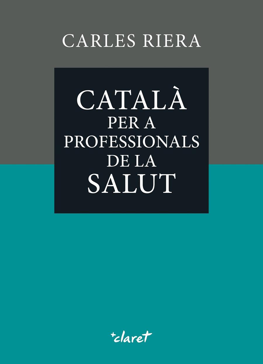 Català per a professionals de la salut | 9788491366393 | Carles Riera Fonts