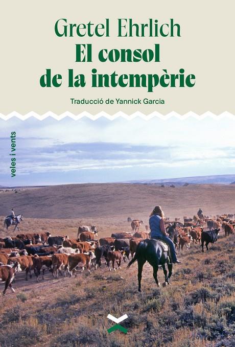 El consol de la intempèrie | 9788412992649 | Gretel Ehrlich