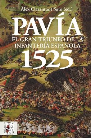 Pavía 1525 | 9788412815795 | Àlex Claramunt Soto