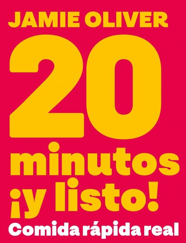 20 minutos ¡y listo! | 9788425374074 | Jaime Oliver