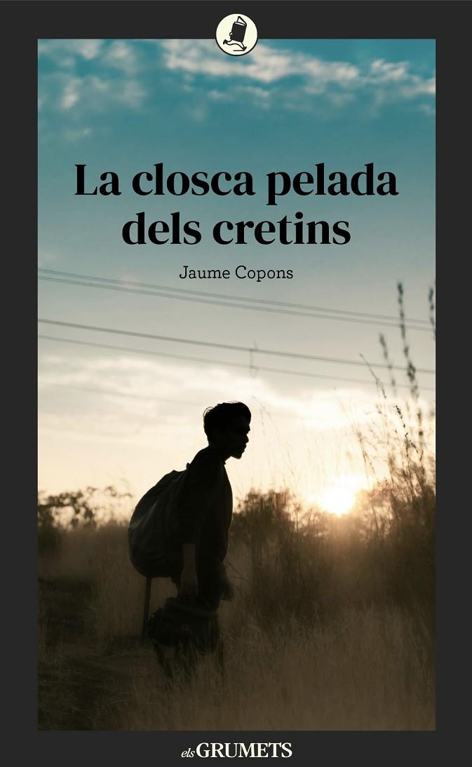 La closca pelada dels cretins | 9788424679002 | Jaume Copons