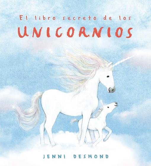 El libro secreto de los unicornios | 9791388132537 | Jenni Desmond
