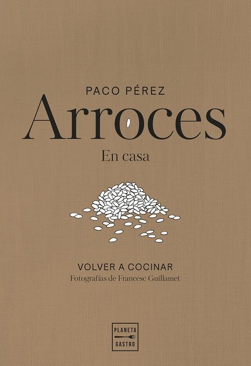Arroces en casa | 9788408311102 | Paco Pérez