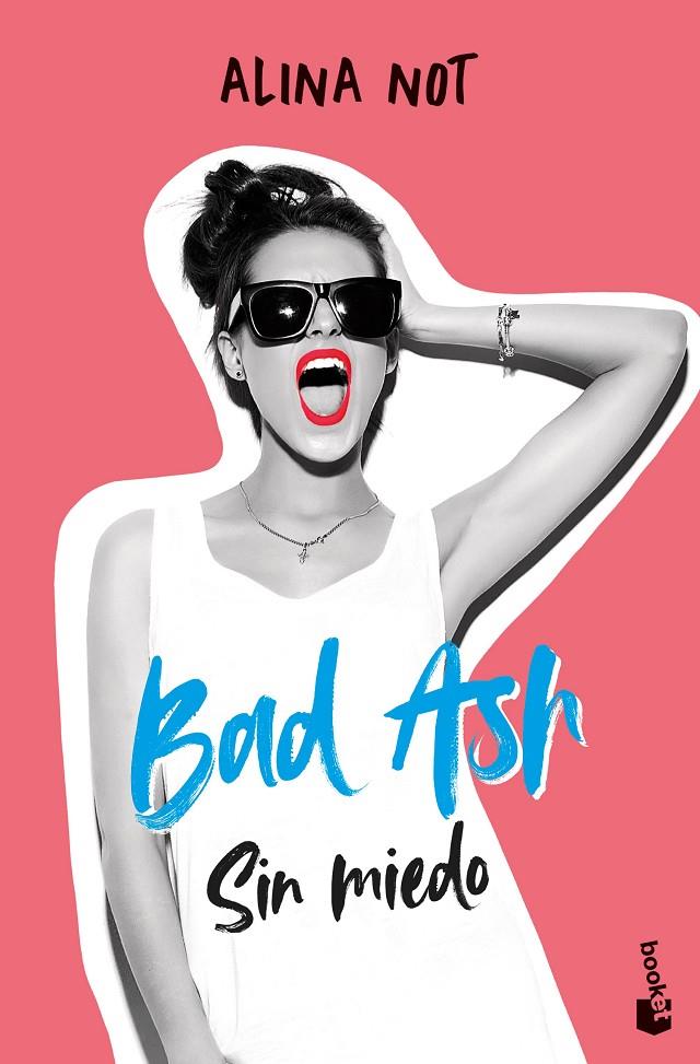 Sin miedo (Bad Ash; 2) | 9788408268383 | Alina Not