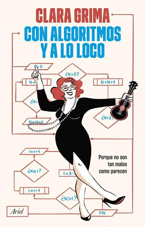 Con algoritmos y a lo loco | 9788434438989 | Clara Grima