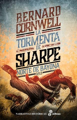 La tormenta de Sharpe (Las aventuras del fusilero Richard Sharpe; 22) | 9788435065528 | Bernard Cornwell