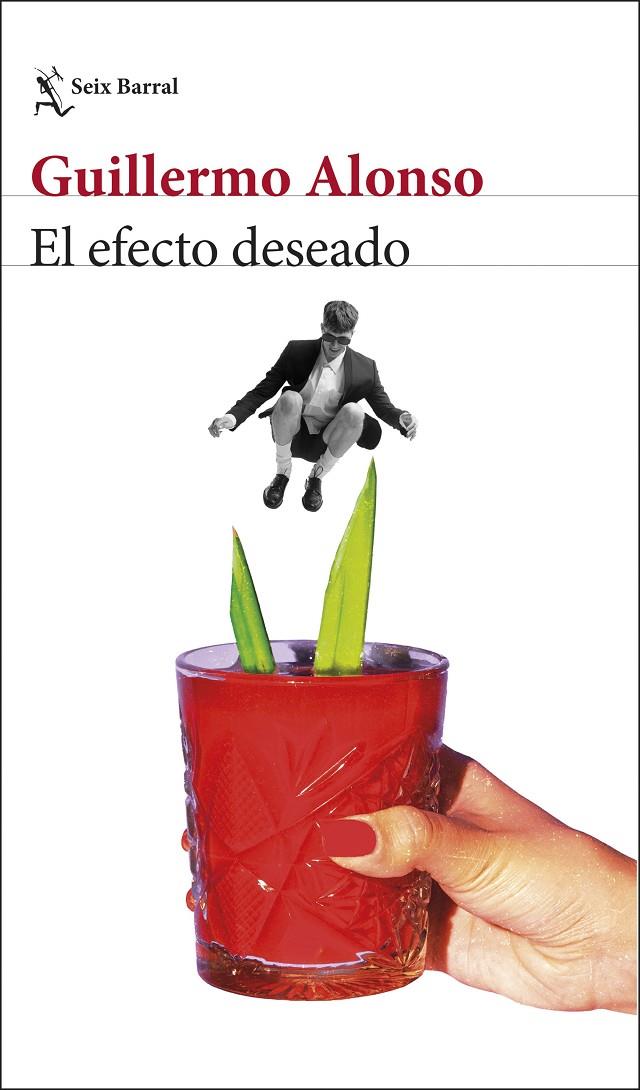El efecto deseado | 9788432248771 | Guillermo Alonso