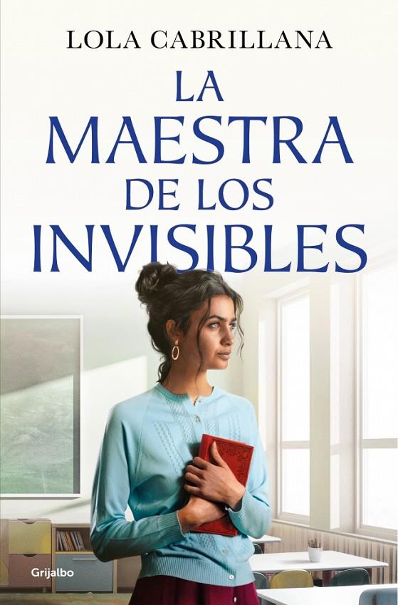 La maestra de los invisibles | 9788425372964 | Lola Cabrillana