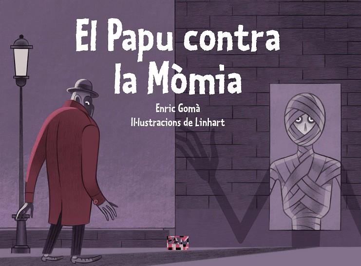 El Papu contra la Mòmia | 9788491914037 | Enric Gomà; Linhart