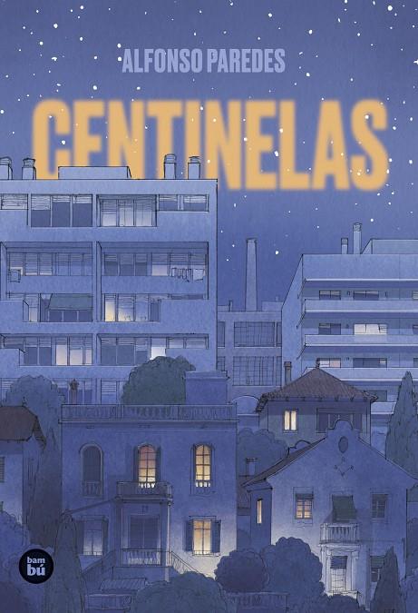 Centinelas | 9788483439944 | Alfonso Paredes