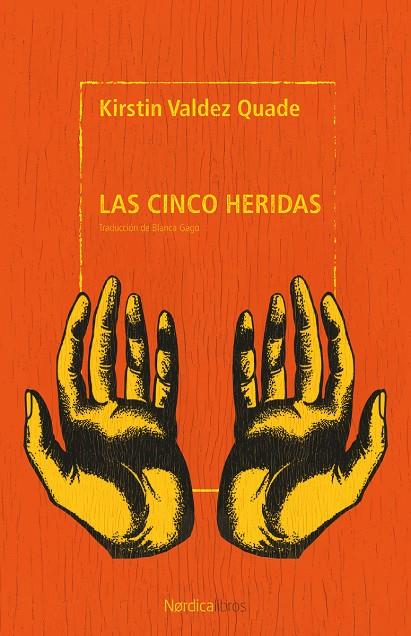 Las cinco heridas | 9791387922405 | Kirstin Valdez Quade