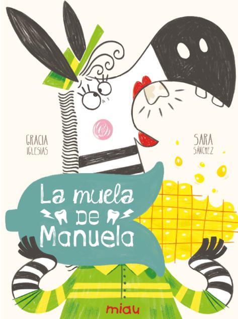 La muela de Manuela | 9791388030239 | Gracia Iglesias ; Sara Sánchez