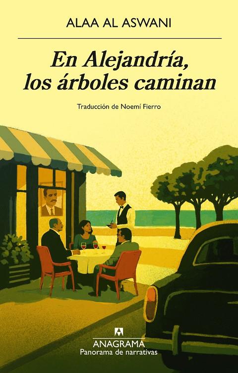 En Alejandría, los árboles caminan | 9788433951106 | Alaa Al Aswani