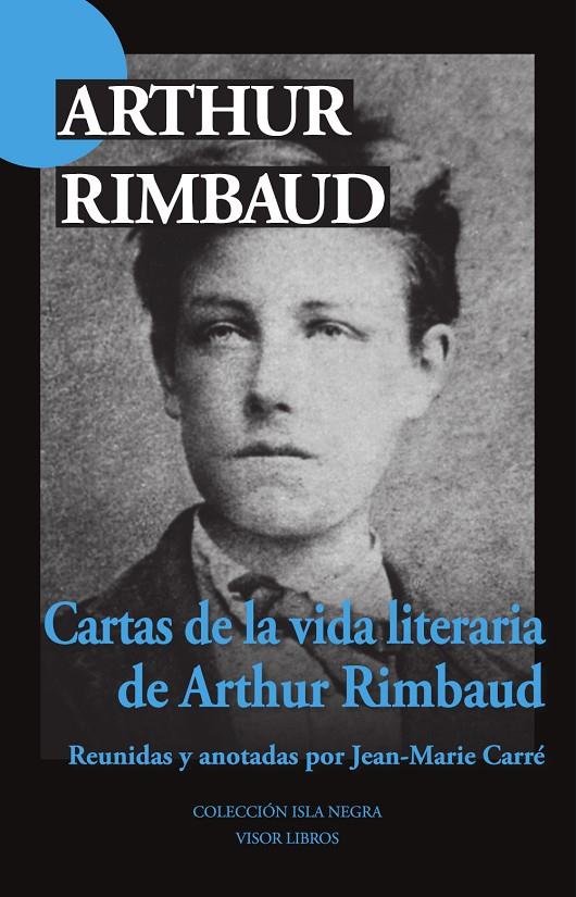 Cartas de la vida literaria | 9791387745011 | Arthur Rimbaud