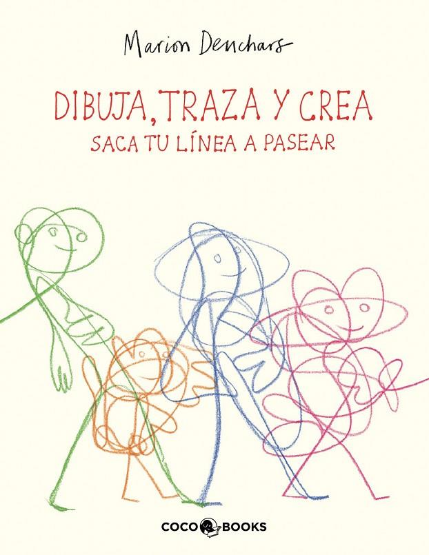 Dibuja, traza y crea : saca tu línea a pasear | 9788412792492 | Marion Deuchars