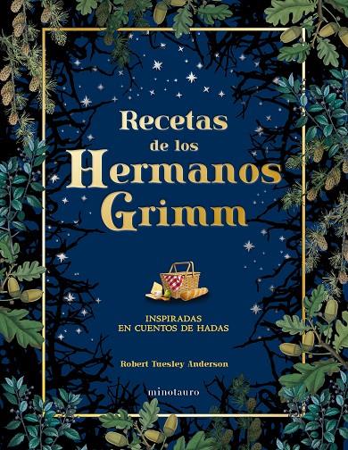 Recetas de los hermanos Grimm | 9788445019443 | Robert Tuesley Anderson