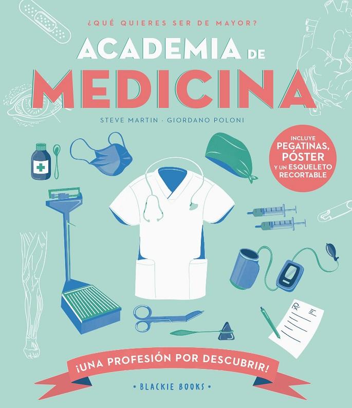Academia de medicina | 9788418733727 | Steve Martin ; Angela Keoghan