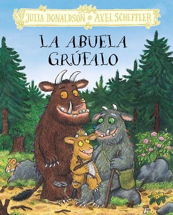 La abuela grúfalo | 9788469645987 | Julia Donaldson ; Axel Scheffler