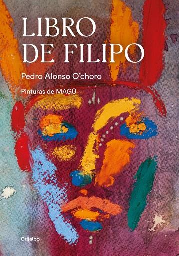 Libro de Filipo | 9788417752620 | Pedro Alonso O'choro