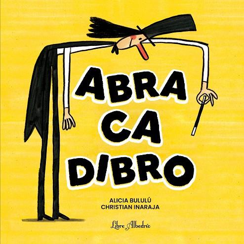 Abracadibro | 9791399056853 | Alicia Bululú ; Christian Inaraja