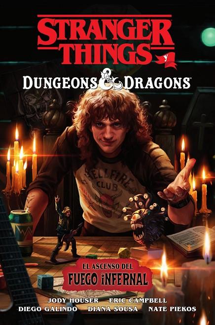 Stranger Things y Dungeon & Dragons : El ascenso del fuego infernal | 9788467979107 | Jody Houser ; Eric Campbell ; Diego Galindo ; Diana Sousa ; Nate PIekos