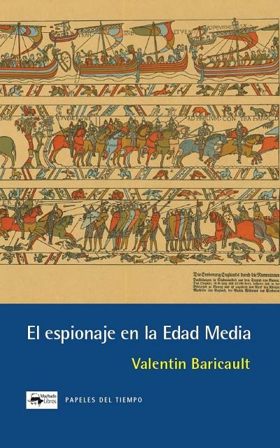 El espionaje en la Edad Media | 9788477746652 | Valentin Baricault
