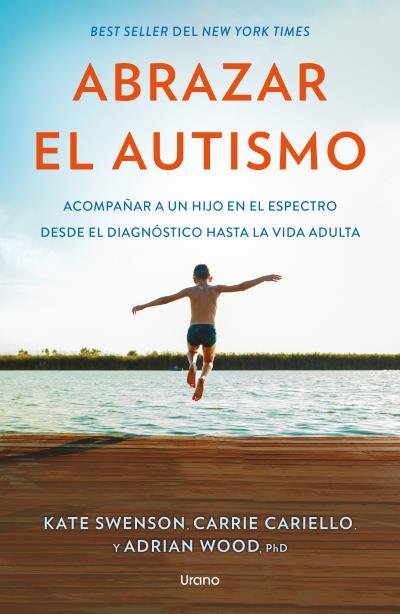 Abrazar el autismo | 9791387662370 | Kate Swenson ; Carrie Cariello ; Adrian Wood