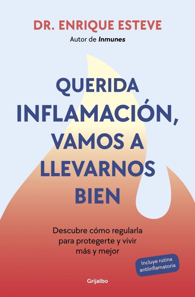 Querida inflamación, vamos a llevarnos bien | 9788425368424 | Enrique Esteve